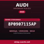 Oryginalny plik SGO AUDI 8P0907115AP wersja 0010 - sklep szarbi.net