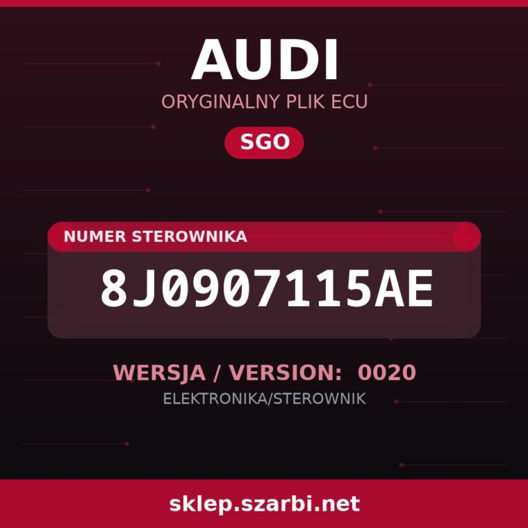 Oryginalny plik SGO AUDI 8J0907115AE wersja 0020 - sklep szarbi.net