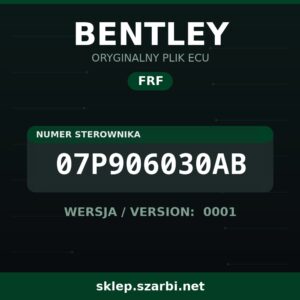 Oryginalny plik FRF BENTLEY 07P906030AB wersja 0001 - sklep szarbi.net