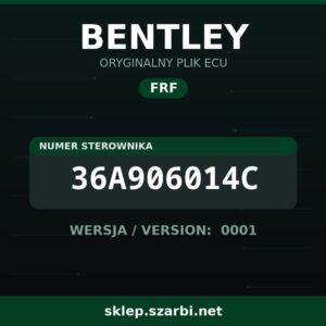 Oryginalny plik FRF BENTLEY 36A906014C wersja 0001 - sklep szarbi.net
