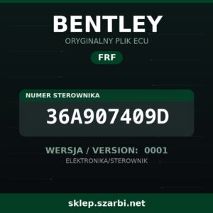 Oryginalny plik FRF BENTLEY 36A907409D wersja 0001 - sklep szarbi.net