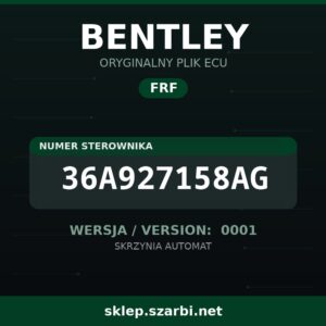 Oryginalny plik FRF BENTLEY 36A927158AG wersja 0001 - sklep szarbi.net