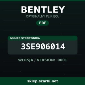 Oryginalny plik FRF BENTLEY 3SE906014 wersja 0001 - sklep szarbi.net