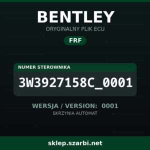 Oryginalny plik FRF BENTLEY 3W3927158C_0001 wersja 0001 - sklep szarbi.net