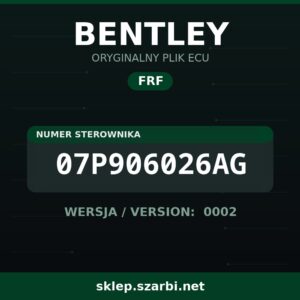 Oryginalny plik FRF BENTLEY 07P906026AG wersja 0002 - sklep szarbi.net