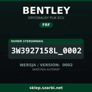 Oryginalny plik FRF BENTLEY 3W3927158L_0002 wersja 0002 - sklep szarbi.net