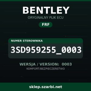 Oryginalny plik FRF BENTLEY 3SD959255_0003 wersja 0003 - sklep szarbi.net
