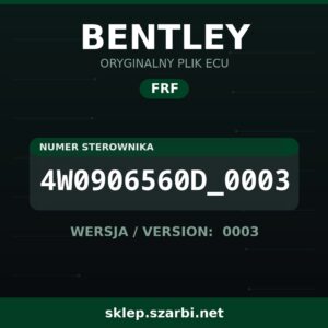 Oryginalny plik FRF BENTLEY 4W0906560D_0003 wersja 0003 - sklep szarbi.net