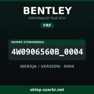 Oryginalny plik FRF BENTLEY 4W0906560B_0004 wersja 0004 - sklep szarbi.net