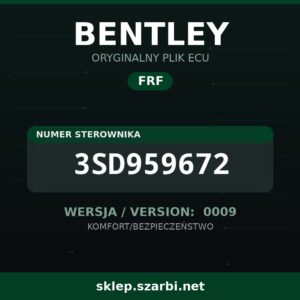 Oryginalny plik FRF BENTLEY 3SD959672 wersja 0009 - sklep szarbi.net