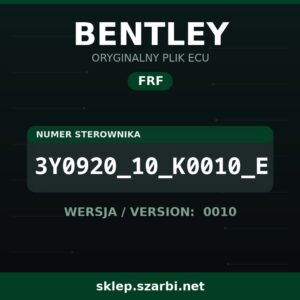 Oryginalny plik FRF BENTLEY 3Y0920_10_K0010_E wersja 0010 - sklep szarbi.net