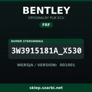 Oryginalny plik FRF BENTLEY 3W3915181A_X530 wersja 001001 - sklep szarbi.net