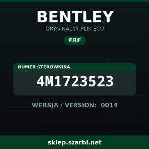 Oryginalny plik FRF BENTLEY 4M1723523 wersja 0014 - sklep szarbi.net
