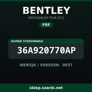 Oryginalny plik FRF BENTLEY 36A920770AP wersja 0037 - sklep szarbi.net