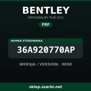 Oryginalny plik FRF BENTLEY 36A920770AP wersja 0038 - sklep szarbi.net