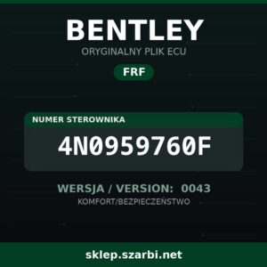 Oryginalny plik FRF BENTLEY 4N0959760F wersja 0043 - sklep szarbi.net