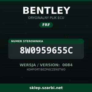 Oryginalny plik FRF BENTLEY 8W0959655C wersja 0084 - sklep szarbi.net
