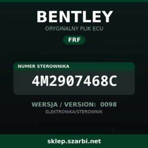 Oryginalny plik FRF BENTLEY 4M2907468C wersja 0098 - sklep szarbi.net