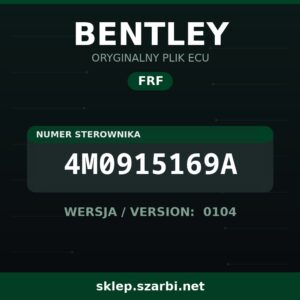 Oryginalny plik FRF BENTLEY 4M0915169A wersja 0104 - sklep szarbi.net
