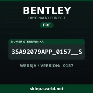 Oryginalny plik FRF BENTLEY 3SA92079APP_0157__S wersja 0157 - sklep szarbi.net