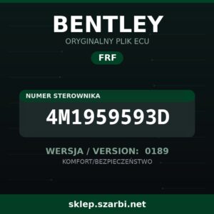 Oryginalny plik FRF BENTLEY 4M1959593D wersja 0189 - sklep szarbi.net