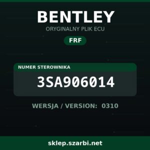 Oryginalny plik FRF BENTLEY 3SA906014 wersja 0310 - sklep szarbi.net