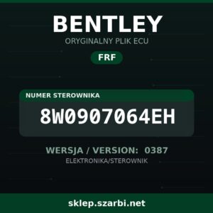 Oryginalny plik FRF BENTLEY 8W0907064EH wersja 0387 - sklep szarbi.net