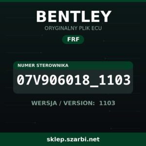 Oryginalny plik FRF BENTLEY 07V906018_1103 wersja 1103 - sklep szarbi.net