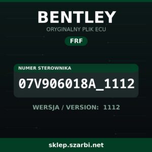 Oryginalny plik FRF BENTLEY 07V906018A_1112 wersja 1112 - sklep szarbi.net
