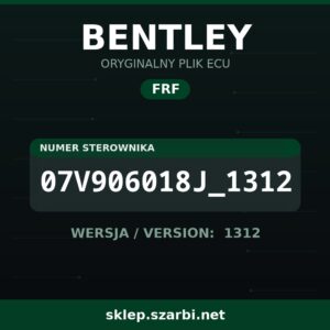 Oryginalny plik FRF BENTLEY 07V906018J_1312 wersja 1312 - sklep szarbi.net