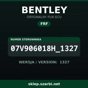 Oryginalny plik FRF BENTLEY 07V906018H_1327 wersja 1327 - sklep szarbi.net