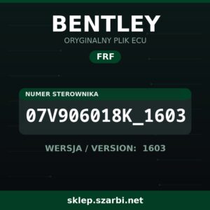 Oryginalny plik FRF BENTLEY 07V906018K_1603 wersja 1603 - sklep szarbi.net