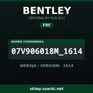 Oryginalny plik FRF BENTLEY 07V906018M_1614 wersja 1614 - sklep szarbi.net