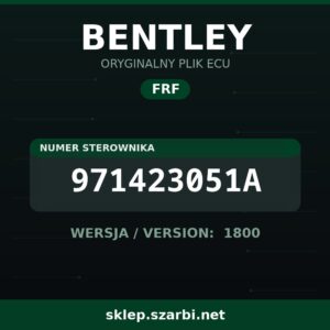 Oryginalny plik FRF BENTLEY 971423051A wersja 1800 - sklep szarbi.net