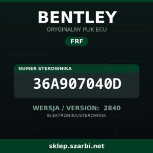 Oryginalny plik FRF BENTLEY 36A907040D wersja 2840 - sklep szarbi.net