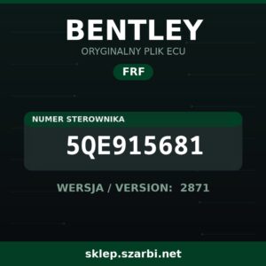 Oryginalny plik FRF BENTLEY 5QE915681 wersja 2871 - sklep szarbi.net