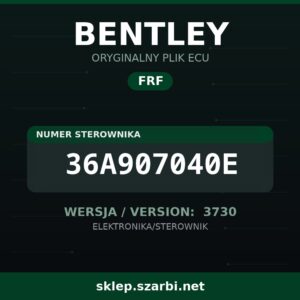 Oryginalny plik FRF BENTLEY 36A907040E wersja 3730 - sklep szarbi.net
