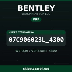 Oryginalny plik FRF BENTLEY 07C906023L_4300 wersja 4300 - sklep szarbi.net