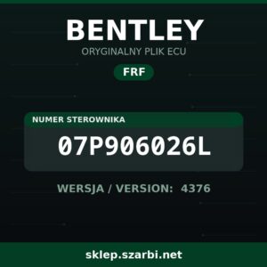 Oryginalny plik FRF BENTLEY 07P906026L wersja 4376 - sklep szarbi.net