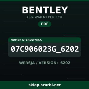 Oryginalny plik FRF BENTLEY 07C906023G_6202 wersja 6202 - sklep szarbi.net