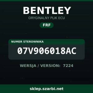 Oryginalny plik FRF BENTLEY 07V906018AC wersja 7224 - sklep szarbi.net
