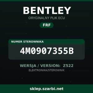 Oryginalny plik FRF BENTLEY 4M0907355B wersja Z522 - sklep szarbi.net