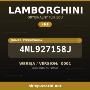 Oryginalny plik FRF LAMBORGHINI 4ML927158J wersja 0001 - sklep szarbi.net