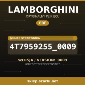 Oryginalny plik FRF LAMBORGHINI 4T7959255_0009 wersja 0009 - sklep szarbi.net