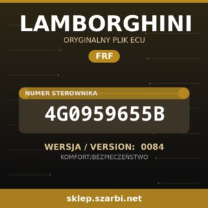 Oryginalny plik FRF LAMBORGHINI 4G0959655B wersja 0084 - sklep szarbi.net