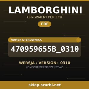 Oryginalny plik FRF LAMBORGHINI 470959655B_0310 wersja 0310 - sklep szarbi.net
