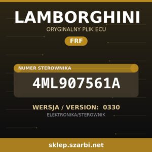 Oryginalny plik FRF LAMBORGHINI 4ML907561A wersja 0330 - sklep szarbi.net