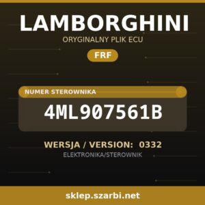 Oryginalny plik FRF LAMBORGHINI 4ML907561B wersja 0332 - sklep szarbi.net