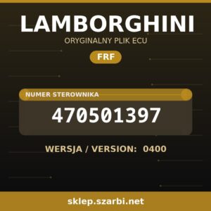 Oryginalny plik FRF LAMBORGHINI 470501397 wersja 0400 - sklep szarbi.net