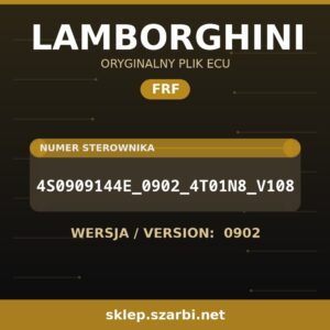 Oryginalny plik FRF LAMBORGHINI 4S0909144E_0902_4T01N8_V108 wersja 0902 - sklep szarbi.net